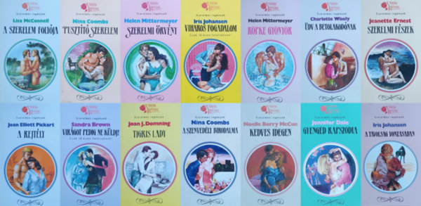 Brown Sandra, Iris Johansen, Nina Coombs, Helen Mittermeyer, Jennifer Dale, Charlotte Wisely, Noelle Berry McCue, Joan J. Domning, Jeanette Ernest, Lisa McConnell, Joan Elliott Pickart - 14 db romantikus regny a Vrs Rzsa szerelmes regnyek sorozatbl: A tvolsg vonzsban + Virgot pedig ne kldj! + Pusztt szerelem + Szerelmi rvny + Gyengd rapszdia + dv a betolakodnak + Kedves ide