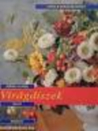 Ursula Braun-Bernhart - Sznes, illatos, sajt kezleg elkszthet virgdszek