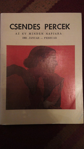 Csendes percek-az v minden napjra 1982. janur-februr