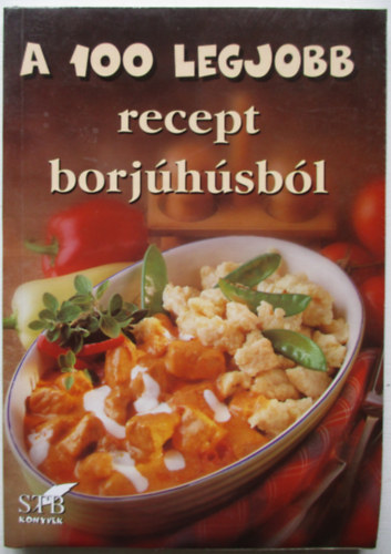 Tor Elza - A 100 legjobb recept borjhsbl