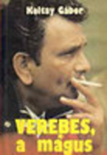 Koltay Gábor - Verebes a mágus