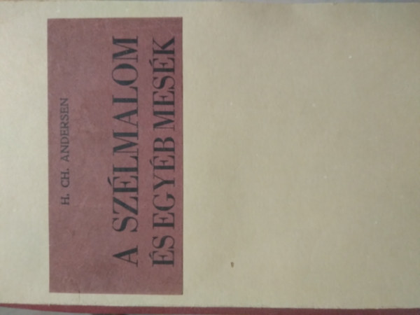 H. Ch. Andersen - A szlmalom s egyb mesk