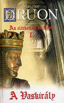 Maurice Druon - Az eltkozott kirlyok I.
