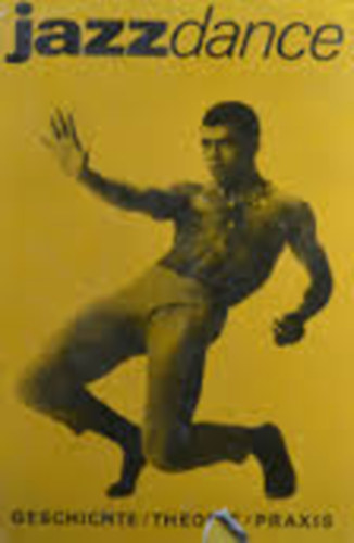 Helmut Gnther - Jazzdance (geschichte / theorie / praxis)