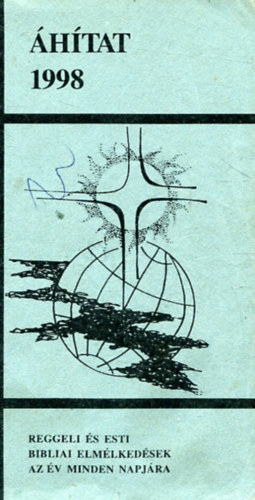 htat 1998 (Reggeli s esti bibliai elmlkedsek az v minden napjra)