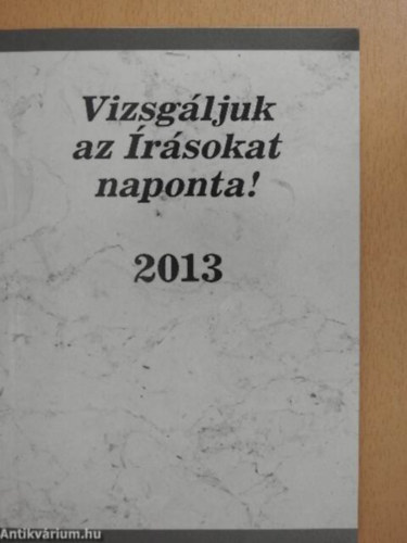 Vizsgáljuk az Írásokat naponta! 2013