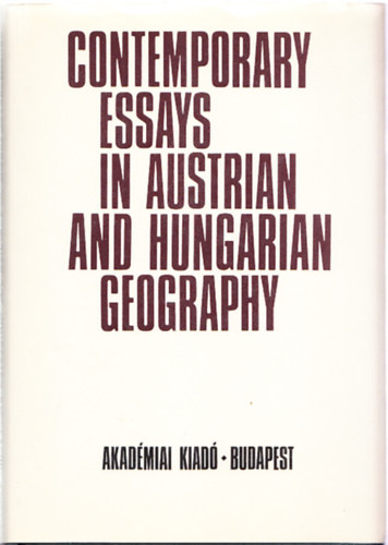 dr. Pcsi Mrton (szerk), Elisabeth Lichtenberger - Contemporary essays in Austrian and Hungarian Geography