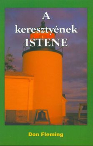 Don Fleming - A keresztynek Istene