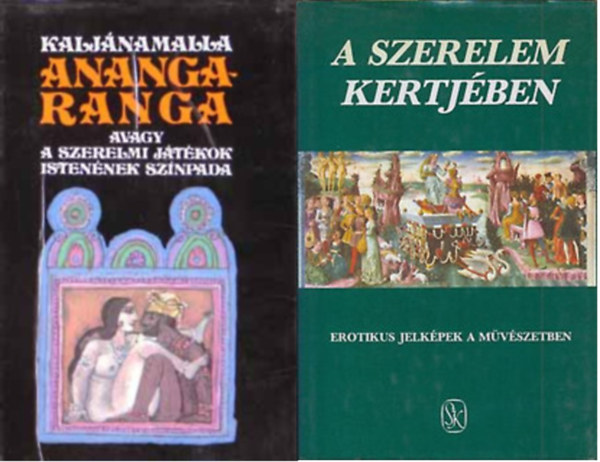 Kalyana Malla, Hoppál Mihály- Szepes Erika (szerk) - Szerelmi játékok - 2 kötet