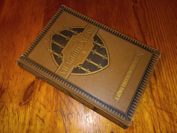 T�bb szerz� - Tolnai Vil�gt�rt�nelme 4. A r�mai birodalom t�rt�nete I.