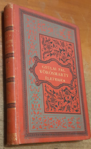 Gyulai Pál - Vörösmarty életrajza