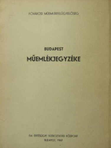 D. Szabó László (szerk.) - Budapest Műemlékjegyzéke.