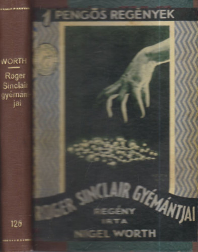 Nigel Worth - Roger Sinclair gymntjai (1 pengs regnyek)