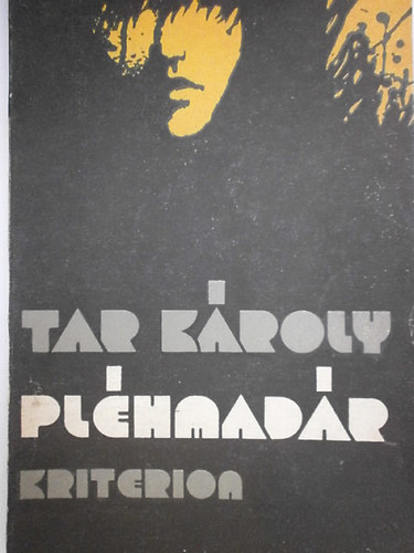 Tar Károly - Pléhmadár