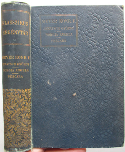 Meyer Konr�d Ferdin�nd - Jenatsch Gy�rgy-Borgia Angela-Pescara megpr�b�ltat�sa