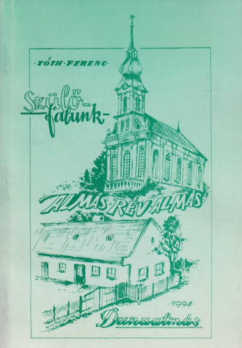 Tth Ferenc - Szlfalunk Dunaalms