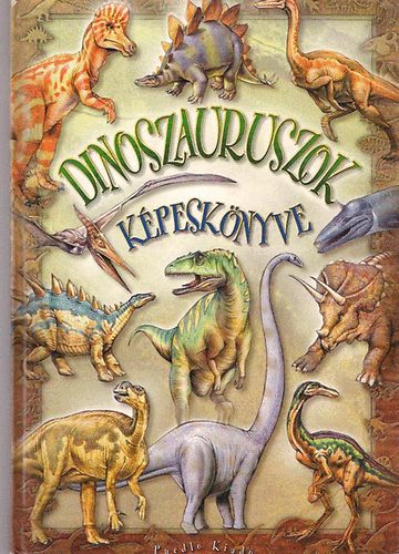 Dinoszauruszok kpesknyve