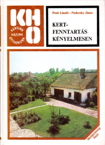 Pesti Lszl-Nedeczky Jnos - Kertfenntarts knyelmesen