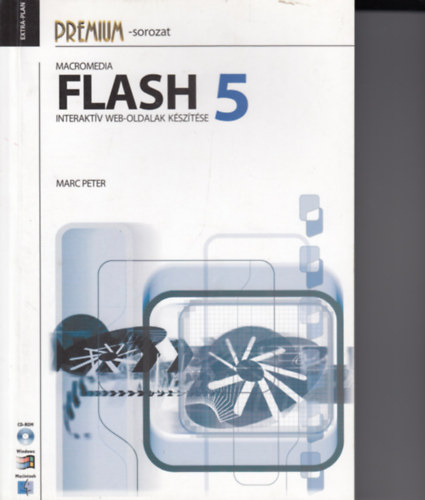Marc Peter - Macromedia Flash 5 - Interaktv web-oldalak ksztse