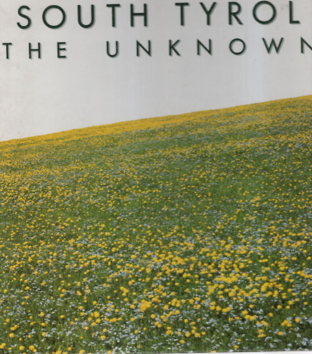 South Tyrol the unknown- angol nyelvű