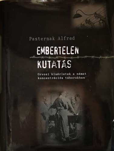 Pasternak, Alfred - Embertelen kutats