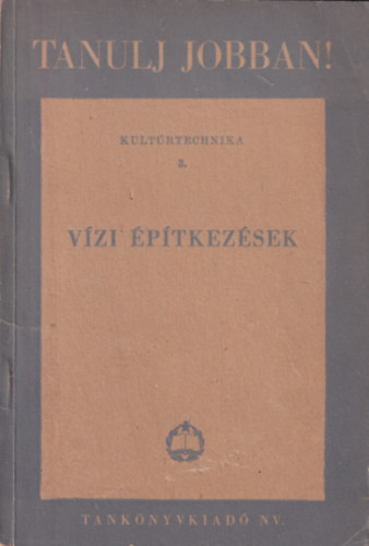 Nincs, Bözsöny Dénes, Kovács György - Vízi építkezések