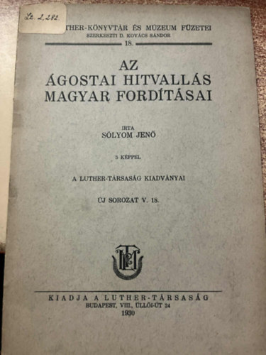 S�lyom Jen� - Az �gostai hitvall�s magyar ford�t�sai