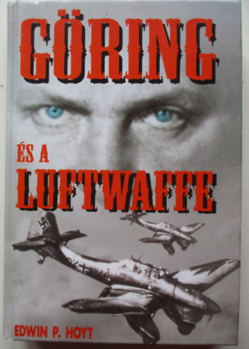 Edwin P. Hoyt - G�ring �s a Luftwaffe