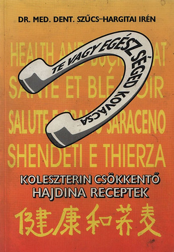 Dr. Szcs-Hargitai - Te vagy egszsged kovcsa
