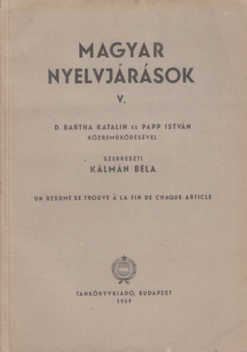 Klmn Bla (szerk.) - Magyar nyelvjrsok V.