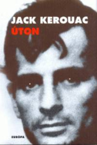 Jack Kerouac - Úton
