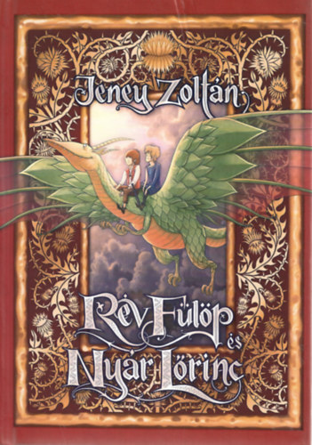 Jeney Zoltán - Rév Fülöp és Nyár Lőrinc