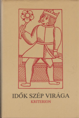 Molnr Szabolcs - Idk szp virga I. - Vlogats a Kzpkor s Renesznsz magy. irod...