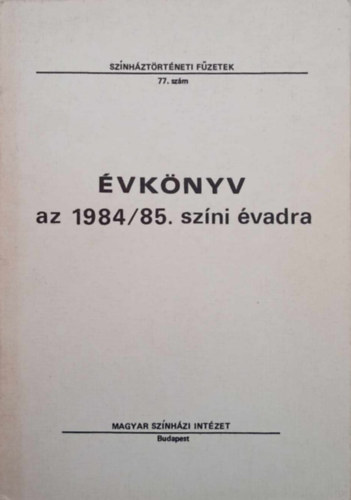 Molnr Klra (szerk.), Szab Istvn - vknyv az 1984/85. szni vadra