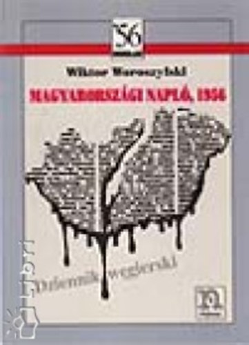 Woroszylski, Wiktor - Magyarorsz�gi napl�, 1956
