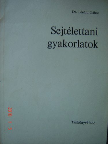 Dr. L�n�rd G�bor - Sejt�lettani gyakorlatok
