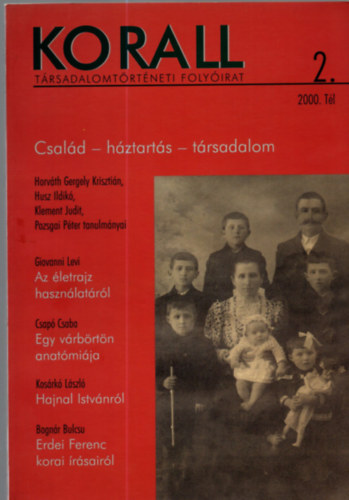Horvth Gergely Krisztin (fszerk.) - Korall - Trsadalomtrtneti folyirat 2. (2000. tl)