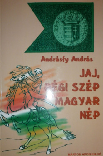 Andrsfy Andrs - Jaj, rgi szp magyar np