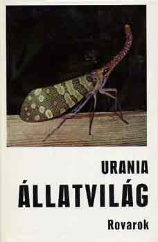 Gnther-Hannemann-Hieke - Urania llatvilg: rovarok