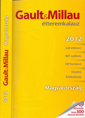 Molnr B. Tams (szerk.) - Gault&Millau Magyarorszg tteremkalauz 2012