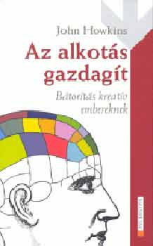 Howkins, John - Az alkots gazdagt (Btorts kreatv embereknek)