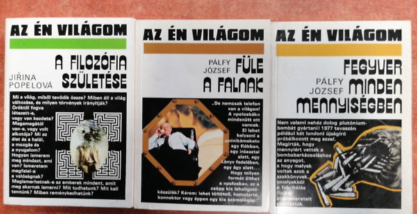 Jirina Popelov, Plfi Jzsef (szerk.), Hmori Jzsef, V. Sz. Ivanov - 5 db Az n vilgom sorozat :Fle a falnak,A filozfia szletse,Fegyver minden mennyisgben,Az idegsejtl a gondolatig,Pros s pratlan