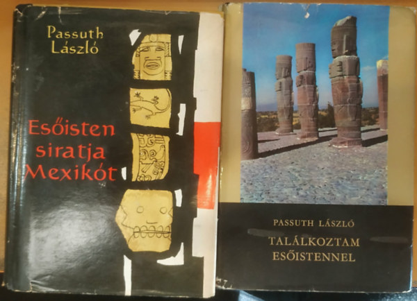 Passuth László - Esőisten siratja Mexikót + Találkoztam Esőistennel