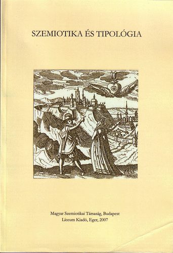 H. Varga Gyula (szerk.); Dr. Balzs Gza - Szemiotika s tipolgia