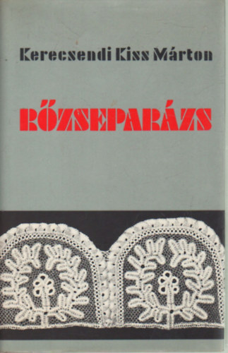 Kerecsendi Kiss Márton - Rőzseparázs