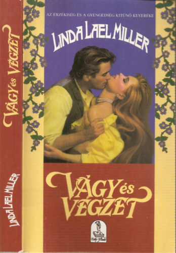 Linda Lael Miller - Vgy s vgzet