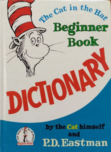 P. D. Eastman - The Cat in the Hat - Beginner Book Dictionary