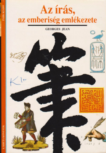 Georges Jean - Az írás, az emberiség emlékezete