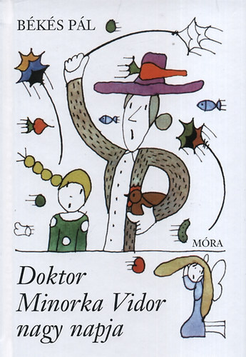 Bks Pl - Doktor Minorka Vidor nagy napja