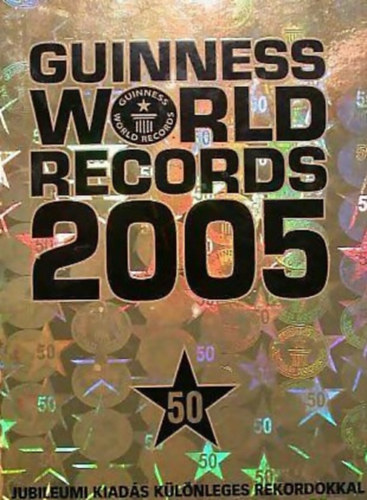 Jennifer Banks, Simon Hall, Jackie Freshfeld, Colin Brown - guinnes world records 2005 - Jubileumi kiads klnleges rekordokkal